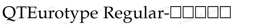 QTEurotype Regular字体转换